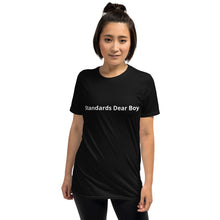 Load image into Gallery viewer, Standards Dear Boy Short-Sleeve Unisex T-Shirt