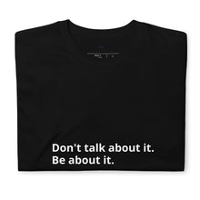 Load image into Gallery viewer, Be about it Short-Sleeve Unisex T-Shirt