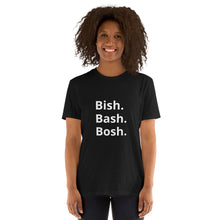 Load image into Gallery viewer, Bish. Bash. Bosh. vertical Short-Sleeve Unisex T-Shirt