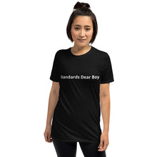 Load image into Gallery viewer, Standards Dear Boy Short-Sleeve Unisex T-Shirt
