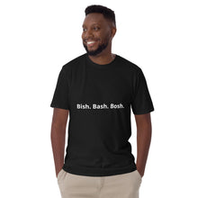 Load image into Gallery viewer, Bish. Bash. Bosh. Short-Sleeve Unisex T-Shirt
